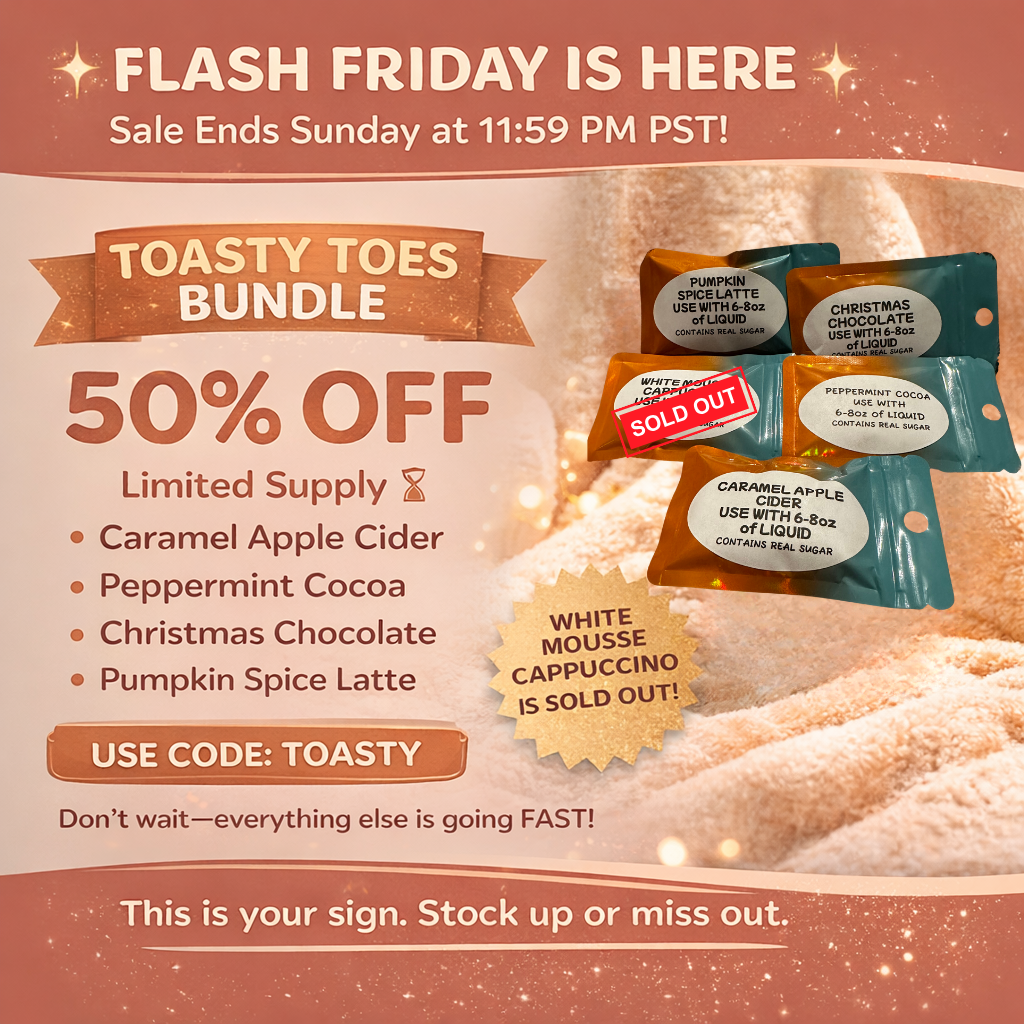 TOASTY TOES FLASH SALE