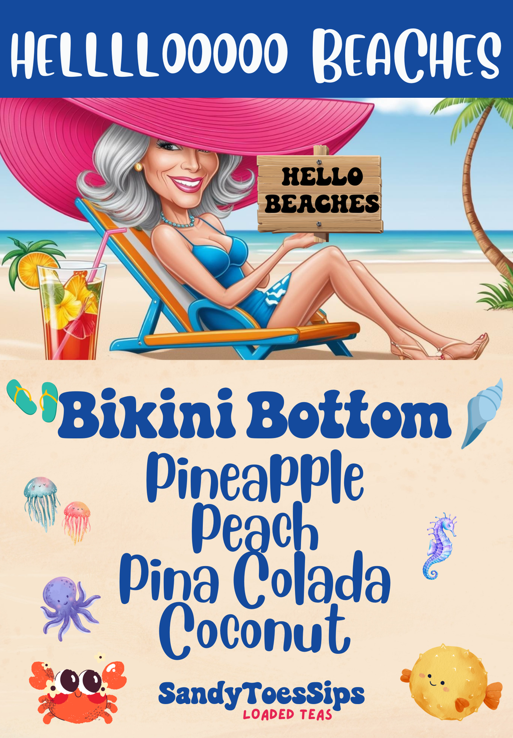 BIKINI BOTTOM Loaded Tea or Loaded Water  Sugar Free Gluten Free